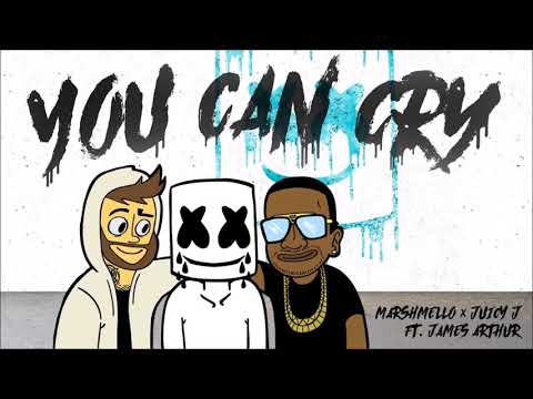 Marshmello x Juicy J - You Can Cry (Ft. James Arthur)