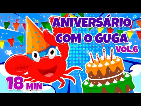 Aniversário com o Guga Vol. 6 - Giramille 18 min | Desenho Animado Musical