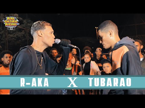 R-AKA X TUBARÃO - SEMIFINAL - Roda Cultural da Rocinha: 72ª EDIÇÃO