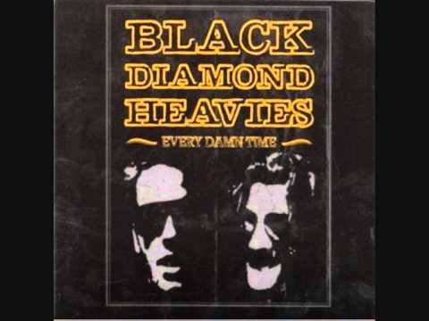 Black Diamond Heavies - Might be Right