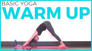 Basic Yoga Warm Up | Pre Workout Yoga, Yoga for Beginners & Free Flow