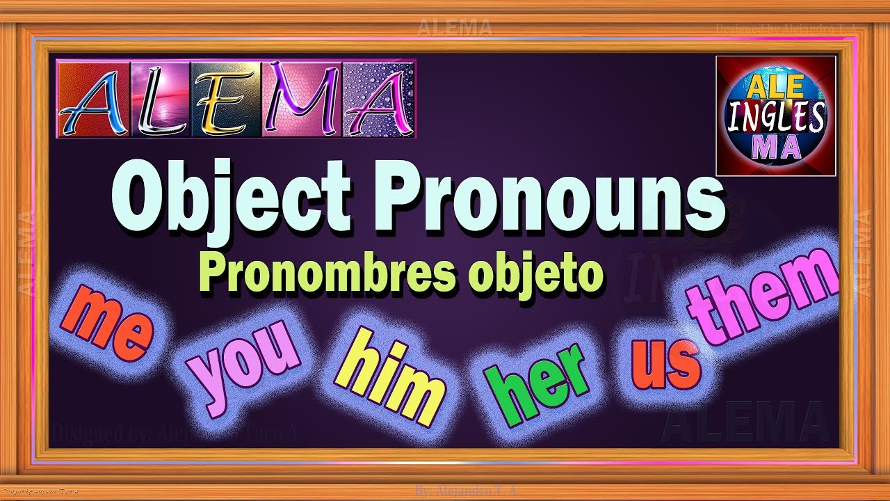Pronombres Objeto En Ingles Diferencia Entre Object Pronouns y Subject Pronouns | Lección # 29