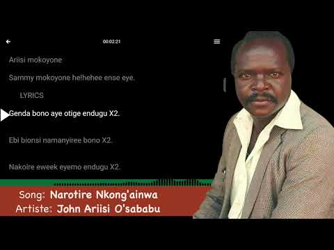 Narotire Nkong'ainwa( Lyrics) _ John Ariisi O'Sababu.
