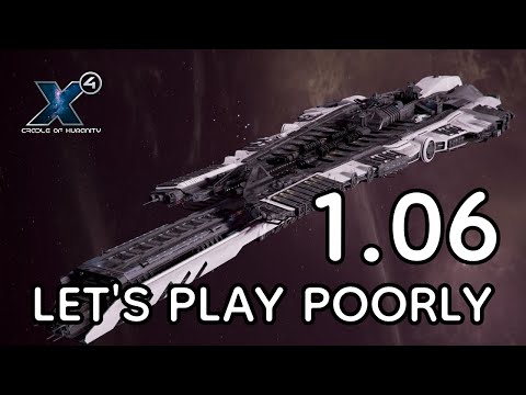 X4 Foundations (7.60 VRO) Terran Start - Let's Play Poorly - 1.06 - Boso and the Bucs
