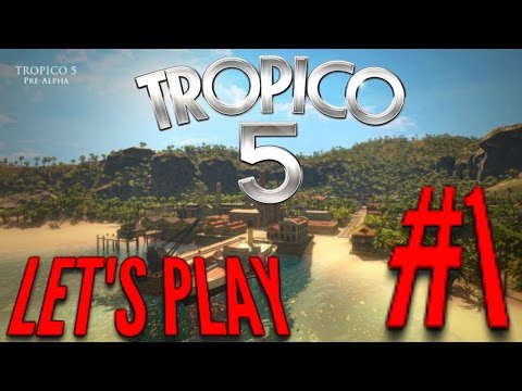 Let's Play Tropico 5 Sandbox! | Episode #1 - New Beginnings