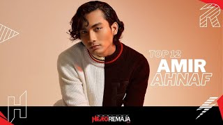 Top 12 Hero Remaja 2021 : Amir Ahnaf