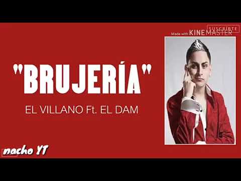 "Brujeria" El Villano ft. El Dam (Letra)