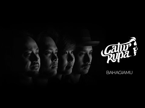 Catur Rupa - Bahagiamu (Official Music Video + Lyrics)
