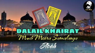 Download lagu Dalail khairat, MUDI MESRA SAMALANGA, ACEH mp3