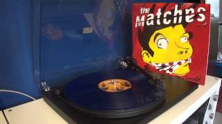 The Matches - Audio Blood - E. Von Dahl Killed the Locals Vinyl