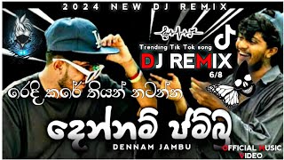 Download lagu 🥵 Dennam Jamobo  Full Dj Remix 🥵 | දෙන්නම් ජම්බෝ | 2024 New Dj Song | Dj Lakiya | #trending 🔥 mp3