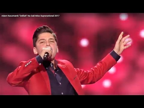 Adam Kaczmarek   "Delilah"  Na Gali    Miss Supranational 2017
