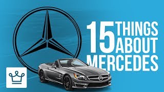 15 Things You Didn&#39;t Know About MERCEDES-BENZ