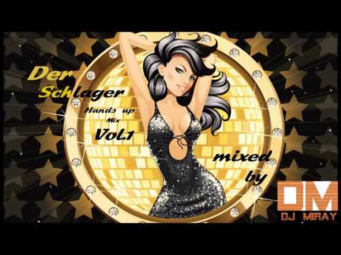Der Schlager Hands up Mix 2014 mixed by Dj Miray