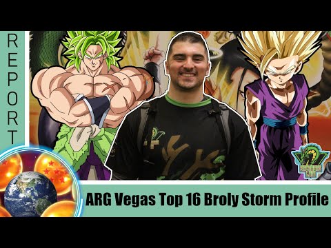 My Top 16 Broly Storm Deck Profile and Tournament Report - ARG Vegas 2019