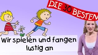 Wir spielen und fangen lustig an - Anleitung zum Bewegen || Kinderlieder