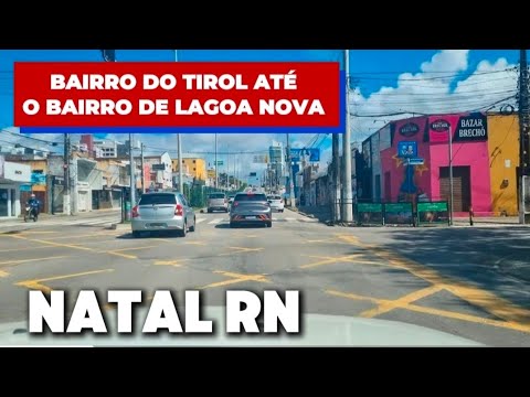 Natal RN bairro do tirol até lagoa nova 