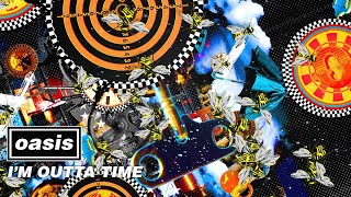 Oasis - I'm Outta Time (Official Visualiser)