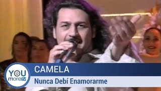 Camela - Nunca Debí Enamorarme