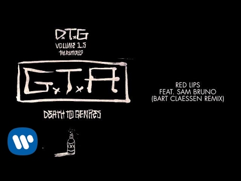 GTA feat. Sam Bruno - Red Lips (Bart Claessen Remix)