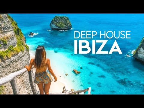 IBIZA Summer Mix 2025 ✭ Deep & Cool House Vibes #deephouse