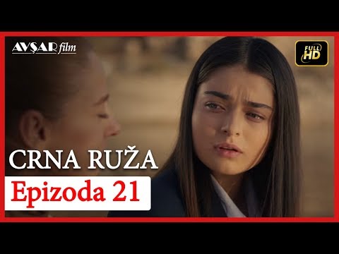 Crna Ruza - Epizoda 21