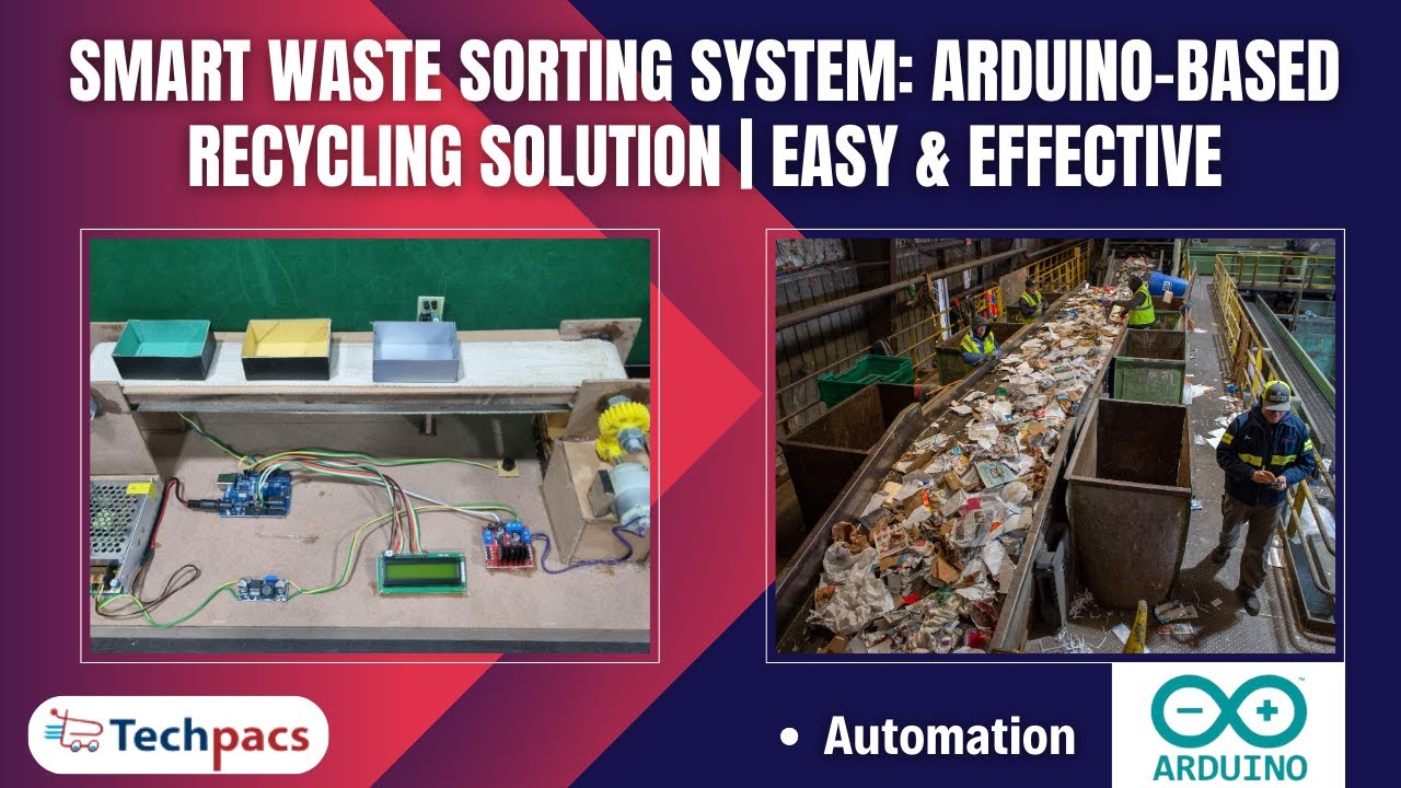 Smart Waste Sorting System: Arduino-Based Recycling Solution | Easy & Effective