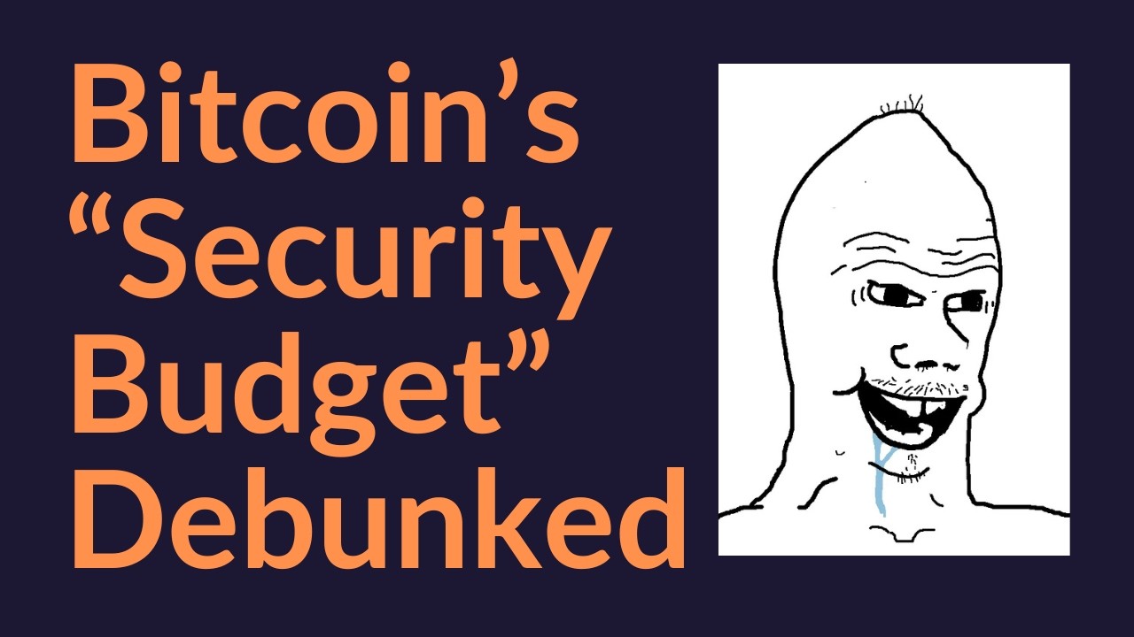 Bitcoin's "Security Budget" Debunked