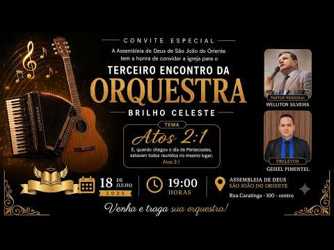 Terceiro Encontro da Orquestra Brilho Celeste - ADEC São João do Oriente  - Sábado