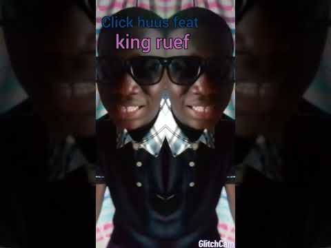 Click huus ft official video king ruef