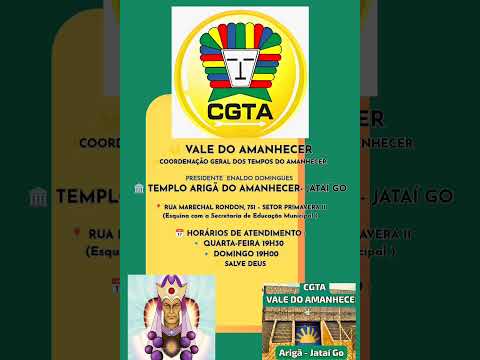 Templo Arigã Jataí Go CGTA Presidente Enaldo Domingues #valedoamanhecer