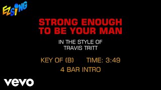 Travis Tritt - Strong Enough To Be Your Man (Karaoke)