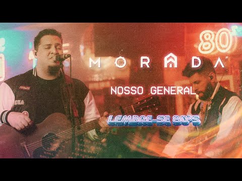 NOSSO GENERAL | MORADA (AO VIVO)