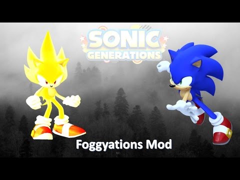 Sonic Generations Mod Part 93_ Foggyrations Mod
