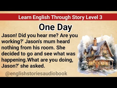 Learn English Through Story Level 3 | Graded Reader Level 3 | English Story|One Day