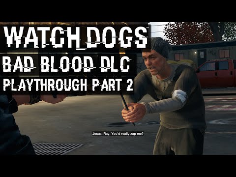 Watch_Dogs: Bad Blood DLC Part 2 | Saving Tobias