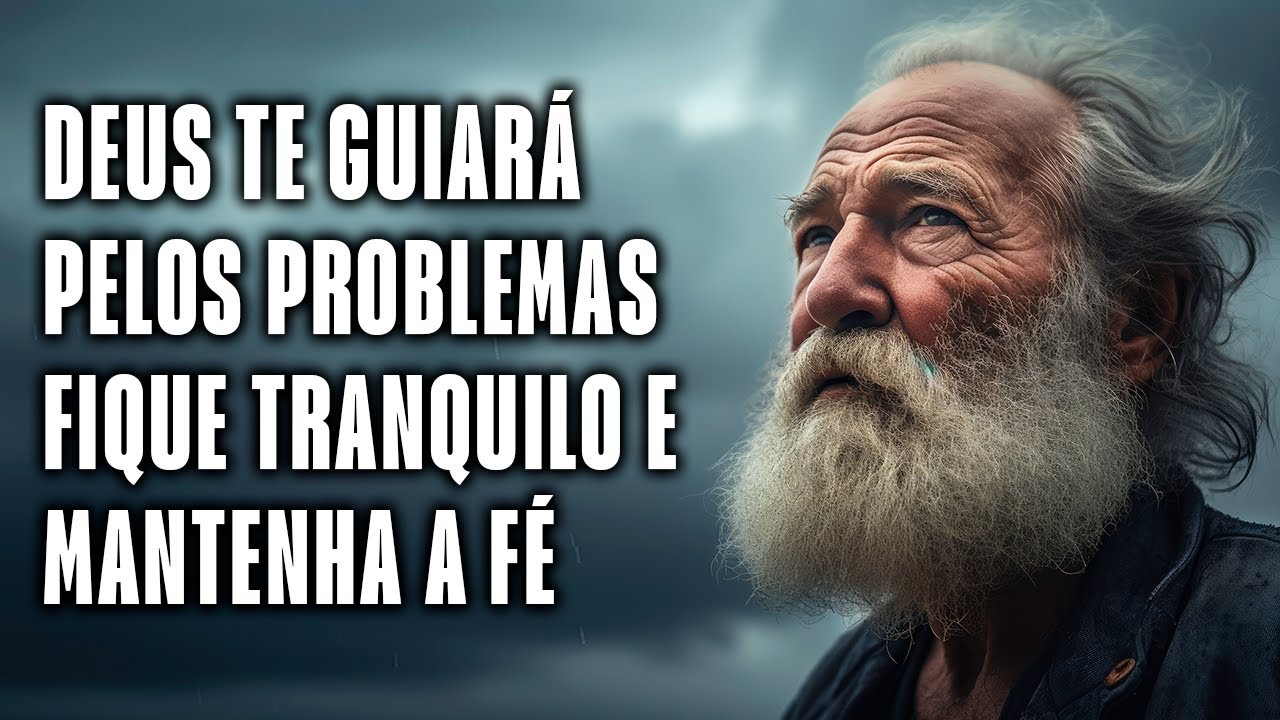 Deus Te Guiará Pelos Problemas Fique Tranquilo E Mantenha A Fé ( Motivação Cristã )