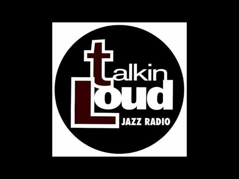 Talkin' Loud - Jazz Radio Mix (New)
