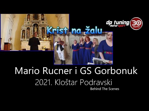 MARIO RUCNER i GS GORBONUK/ Kloštar Podravski 2021➡️Krist na žalu Behind The Scenes SINOVI PODRAVINE