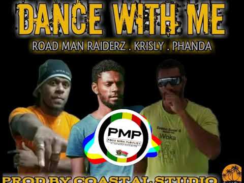 ROAD MAN RAIDERZ FT KRISLY and PHANDA ( DANCE WITH ME ) ᴘʀᴏᴅ ʙʏ ᴄᴏᴀsᴛᴀʟ  sᴛᴜᴅɪᴏ.ᴍᴘ3