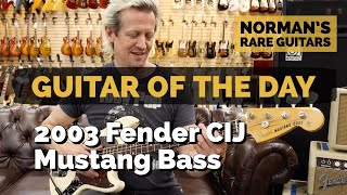 Video thumbnail for Guitar of the Day: 2003 Fender CIJ Mustang Bass | Norman's Rare Guitars by Normans Rare Guitars