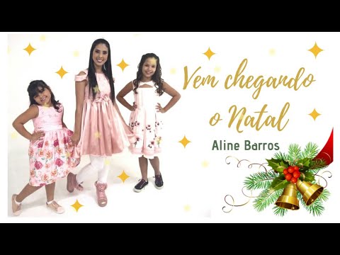 VEM CHEGANDO O NATAL - Aline Barros - Coreografia | Cássia Wood