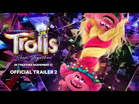 TROLLS BAND TOGETHER | Official Trailer 2
