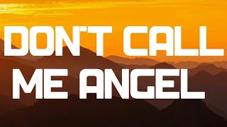 Download lagu Ariana Grande - don't call me angel ( lyrics) mp3
