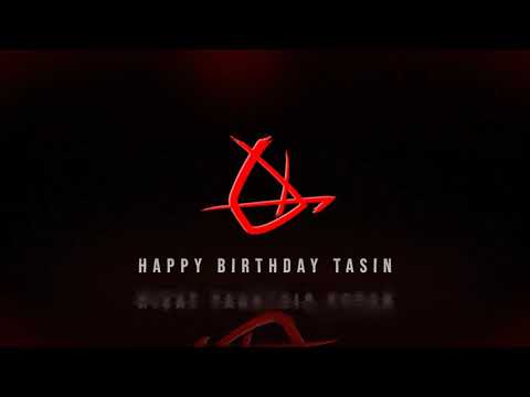 Happy Birthday Tasin aka EzTapOut