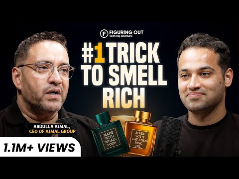 How to Smell Rich: Perfume Hacks, Men vs Women & Lasting Tips - Abdulla Ajmal | FO387 Raj Shamani