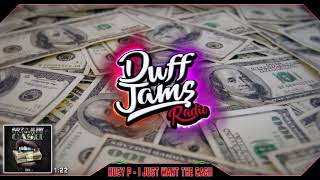 Huey P Feat. Lil Baby  - "I Just Want The Cash"