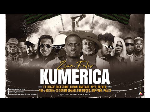 Zionfelix - Kumerica (ft Reggie Rockstone, Lilwin, Yaa Jackson, Amerado, Ypee, Brenya, & More)