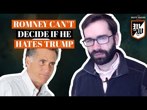 Romney Can’t Decide If He Hates Trump | The Matt Walsh Show Ep. 168
