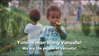 National Anthem of Vanuatu - &quot;Yumi, Yumi, Yumi&quot;